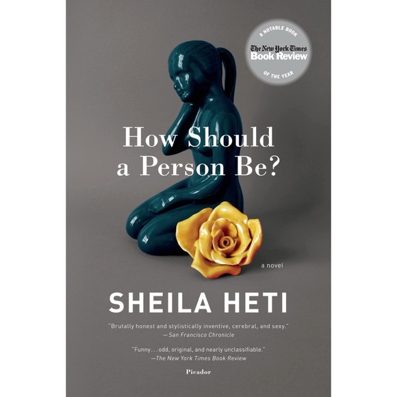 🌟 Novel, How Should a Person Be? by Sheila Heti, Paperback